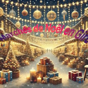 Les marchés de Noël de Bordeaux et sa région reviennent.